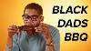 Black Dads Try Other Black Dads Barbecue