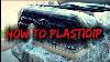 Complete In Depth Tutorial How To Plastidip Toyota Tacoma