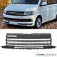 Radiator Grille Clean Black + Chrome Strips Wide Fits Vw T6 From 2015-2019